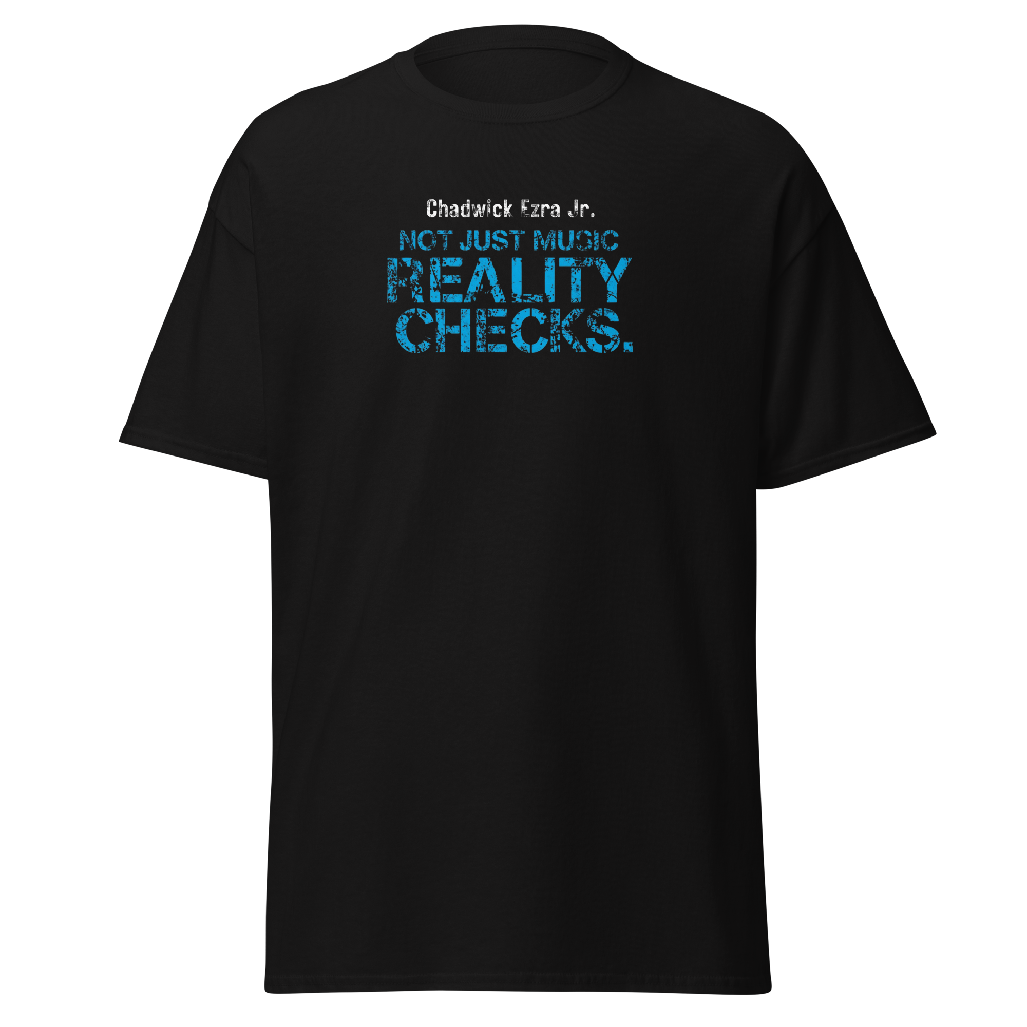 Not Just Music. Reality Checks Unisex classic tee (New Arrival )