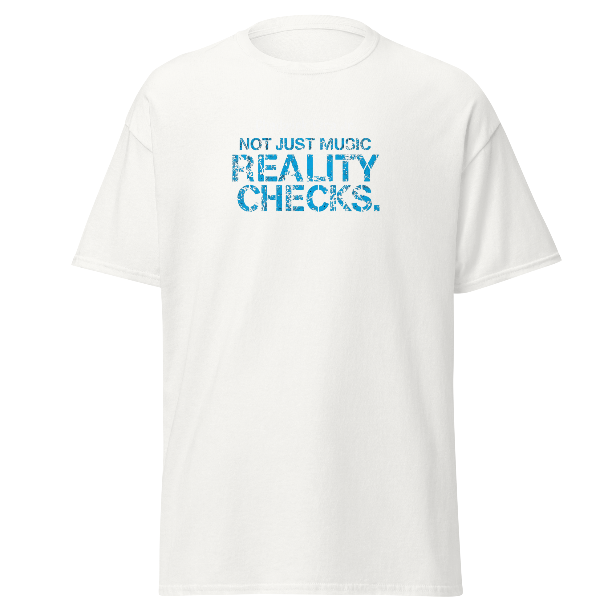 Not Just Music. Reality Checks Unisex classic tee (New Arrival ) - Image 2